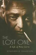 The Lost One: O viață a lui Peter Lorre - The Lost One: A Life of Peter Lorre