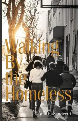 Pe lângă cei fără adăpost - Walking By the Homeless