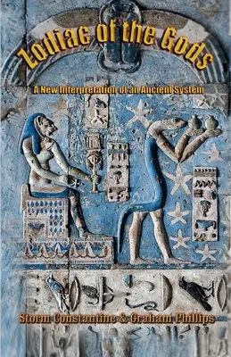 Zodiacul zeilor: O nouă interpretare a unui sistem antic - Zodiac of the Gods: A New Interpretation of an Ancient System