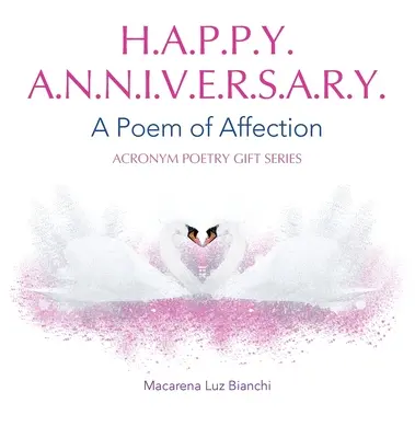Aniversare fericită: Un poem de afecțiune - Happy Anniversary: A Poem of Affection
