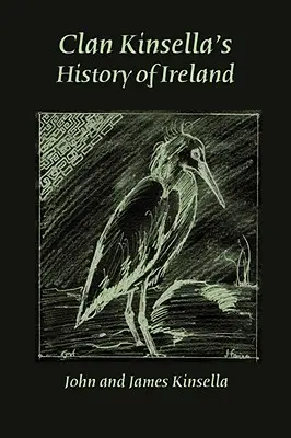 Istoria Irlandei a clanului Kinsella - Clan Kinsella's History of Ireland