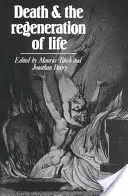Moartea și regenerarea vieții - Death and the Regeneration of Life