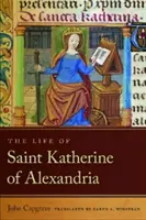 Viața Sfintei Katherine din Alexandria - Life of Saint Katherine of Alexandria