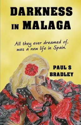 Întuneric în Malaga: Thriller polițist plasat în Spania - Darkness in Malaga: Crime thriller set in Spain