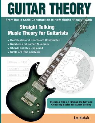 Teoria chitarei: Straight Talking Music Theory for Guitarists (Teorie muzicală directă pentru chitariști) - Guitar Theory: Straight Talking Music Theory for Guitarists