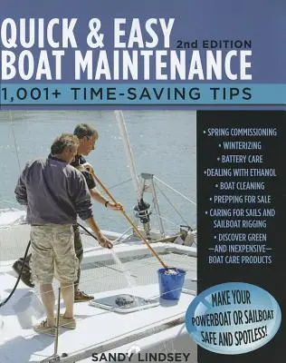 Întreținerea rapidă și ușoară a bărcilor, ediția a 2-a: 1.001 sfaturi pentru economisirea timpului - Quick and Easy Boat Maintenance, 2nd Edition: 1,001 Time-Saving Tips