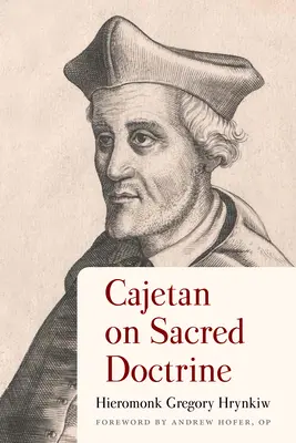 Cajetan despre doctrina sacră - Cajetan on Sacred Doctrine