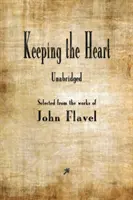 Păstrarea inimii - Keeping the Heart