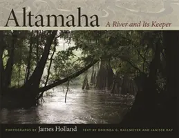 Altamaha: Un râu și paznicul său - Altamaha: A River and Its Keeper