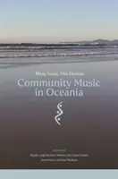 Muzica comunitară în Oceania: Multe voci, un singur orizont - Community Music in Oceania: Many Voices, One Horizon