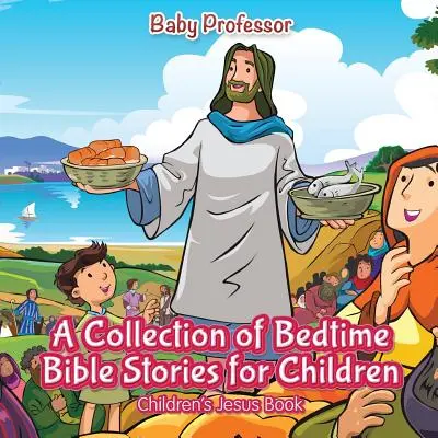 O colecție de povestiri biblice pentru copii înainte de culcare - Cărți pentru copii despre Isus - A Collection of Bedtime Bible Stories for Children - Children's Jesus Book