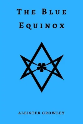Echinocțiul albastru - The Blue Equinox