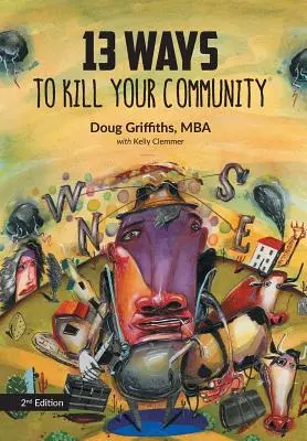 13 moduri de a-ți ucide comunitatea a 2-a ediție - 13 Ways to Kill Your Community 2nd Edition