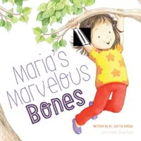 Oasele minunate ale Mariei - Maria's Marvelous Bones