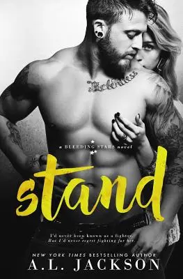 Stand: Un roman de sine stătător Bleeding Stars - Stand: A Bleeding Stars Stand-Alone Novel