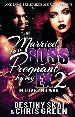 Căsătorită cu un șef, însărcinată cu fostul meu iubit 2: În dragoste și război - Married to a Boss, Pregnant by my Ex 2: In Love and War