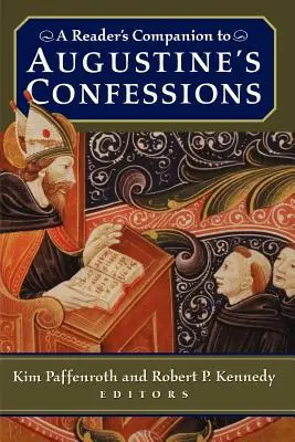 Un companion al cititorului pentru Confesiunile lui Augustin - A Reader's Companion to Augustine's Confessions