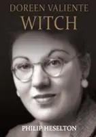 Vrăjitoarea Doreen Valiente - Doreen Valiente Witch