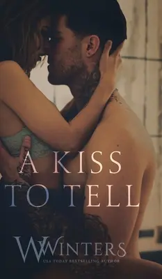 Un sărut de spus - A Kiss to Tell