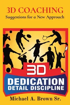 Coaching 3D: sugestii pentru o nouă abordare - 3D Coaching: Suggestions for a New Approach
