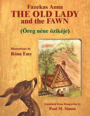 Bătrâna doamnă și zâna - The Old Lady and the Fawn