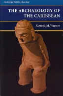 Arheologia din Caraibe - Archaeology of the Caribbean
