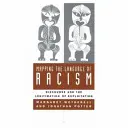 Cartografierea limbajului rasismului: Discursul și legitimarea exploatării - Mapping the Language of Racism: Discourse and the Legitimation of Exploitation