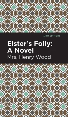 Nebunia lui Elster - Elster's Folly