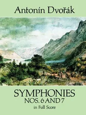 Simfoniile nr. 6 și 7 în partitură completă - Symphonies Nos. 6 and 7 in Full Score