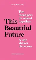 Acest viitor frumos - This Beautiful Future