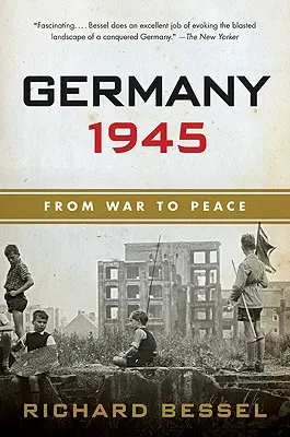 Germania 1945: De la război la pace - Germany 1945: From War to Peace