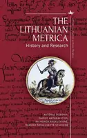Metrica lituaniană: istorie și cercetare - The Lithuanian Metrica: History and Research