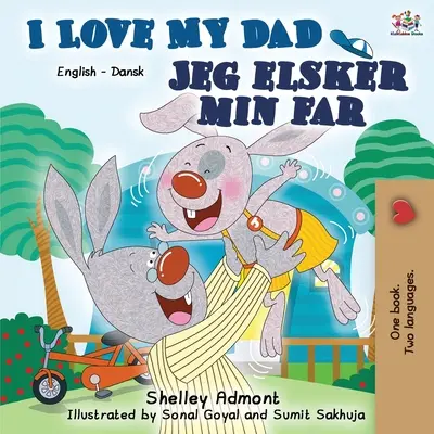 Îl iubesc pe tata: English Danish Bilingual Book - I Love My Dad: English Danish Bilingual Book