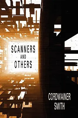 Scanners and Others: Trei povestiri științifico-fantastice - Scanners and Others: Three Science Fiction Stories