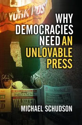 De ce democrațiile au nevoie de o presă greu de suportat - Why Democracies Need an Unlovable Press