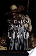 Iudaismul în muzică și alte eseuri - Judaism in Music and Other Essays