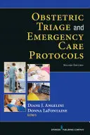 Protocoale de triaj obstetrical și îngrijire de urgență - Obstetric Triage and Emergency Care Protocols