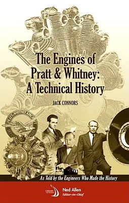 Motoarele Pratt & Whitney: O istorie tehnică - The Engines of Pratt & Whitney: A Technical History