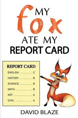 Vulpea mea mi-a mâncat carnetul de note - My Fox Ate My Report Card
