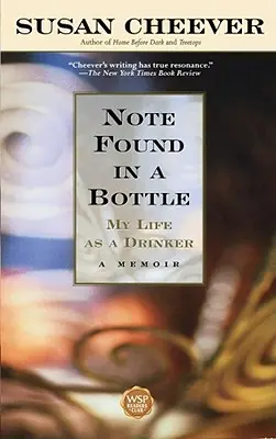 Nota găsită într-o sticlă: Viața mea ca băutor - Note Found in a Bottle: My Life as a Drinker