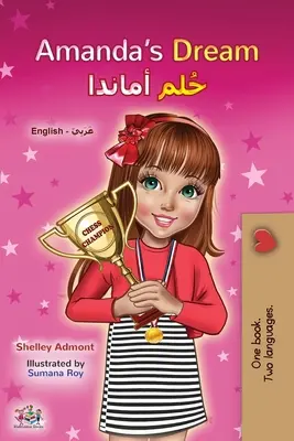 Visul Amandei (English Arabic Bilingual Book for Kids) - Amanda's Dream (English Arabic Bilingual Book for Kids)