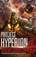 Proiectul Hyperion (un thriller Kaiju) - Project Hyperion (a Kaiju Thriller)