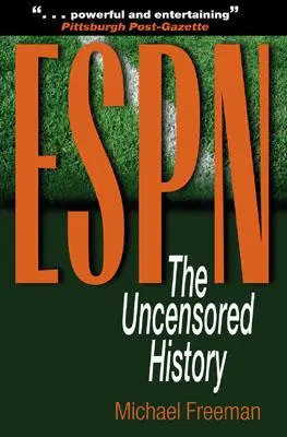 ESPN: Istoria necenzurată - ESPN: The Uncensored History