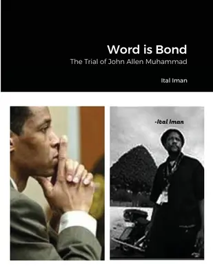 Word is Bond: Procesul lui John Allen Muhammad - Word is Bond: The Trial of John Allen Muhammad