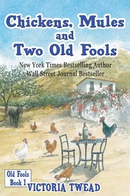 Găini, catâri și doi proști bătrâni - Chickens, Mules and Two Old Fools