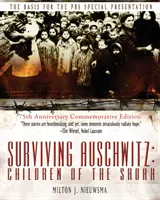 Supraviețuind la Auschwitz: Children of the shoah 75th Anniversary Commemorative Edition: Ediție comemorativă a 75-a aniversare - Surviving Auschwitz: Children of the shoah 75th Anniversary Commemorative Edition: 75th Anniversary Commemorative Edition