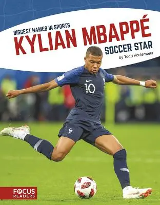 Kylian Mbapp: Steaua fotbalului - Kylian Mbapp: Soccer Star