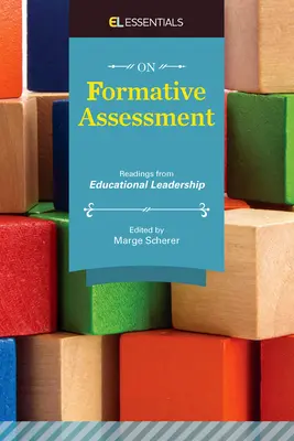 Despre evaluarea formativă: Lecturi din leadership educațional (El Essentials) - On Formative Assessment: Readings from Educational Leadership (El Essentials)