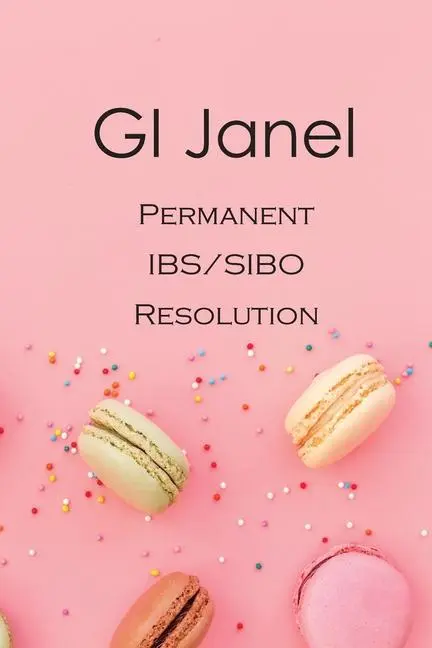 GI Janel - Rezoluția permanentă IBS/SIBO - GI Janel - Permanent IBS/SIBO Resolution