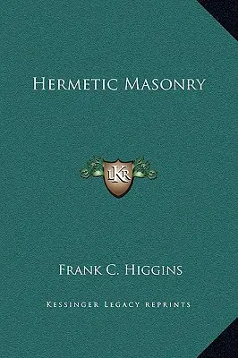 Masoneria hermetică - Hermetic Masonry